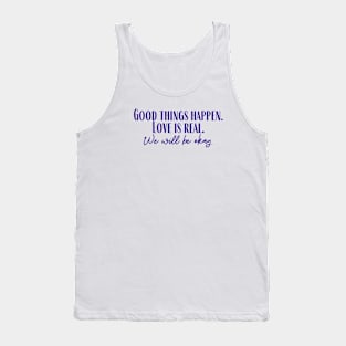 Good Things Happen Tank Top